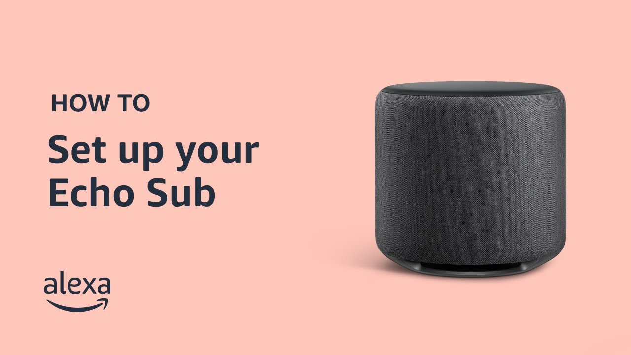 How to Set Up Echo Sub - YouTube