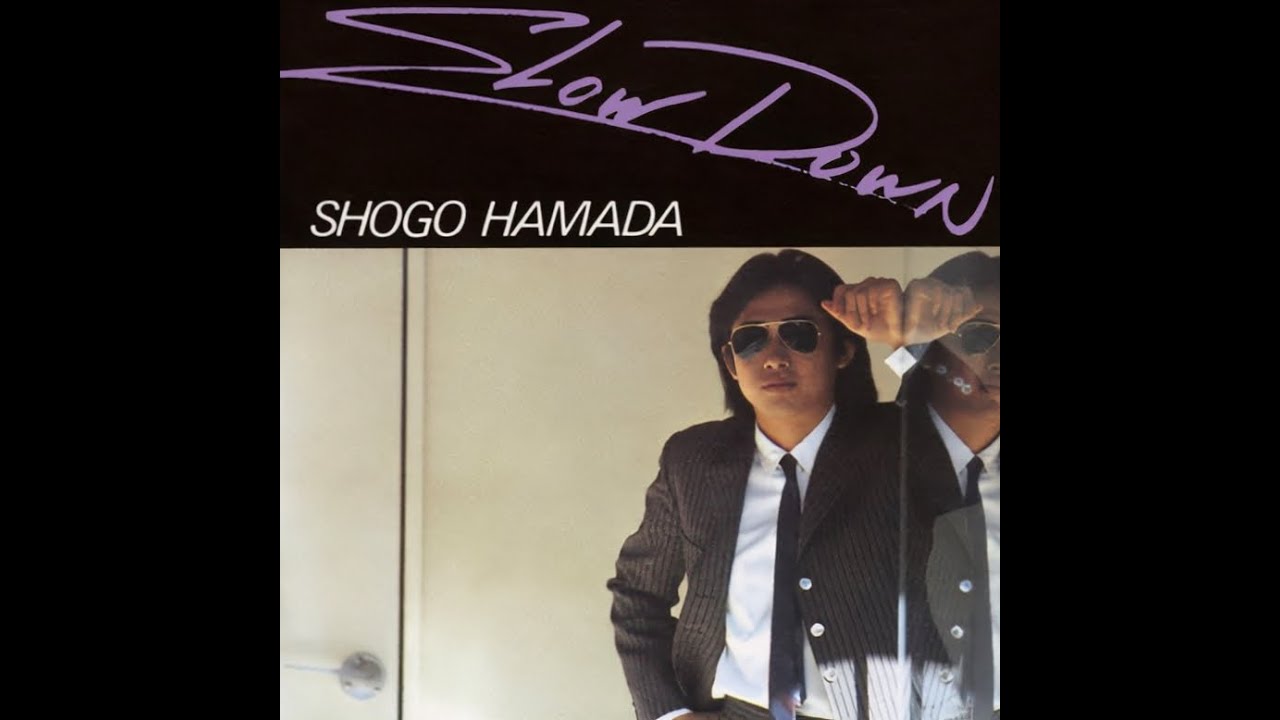 浜田省吾 ／ SLOW DOWN - YouTube