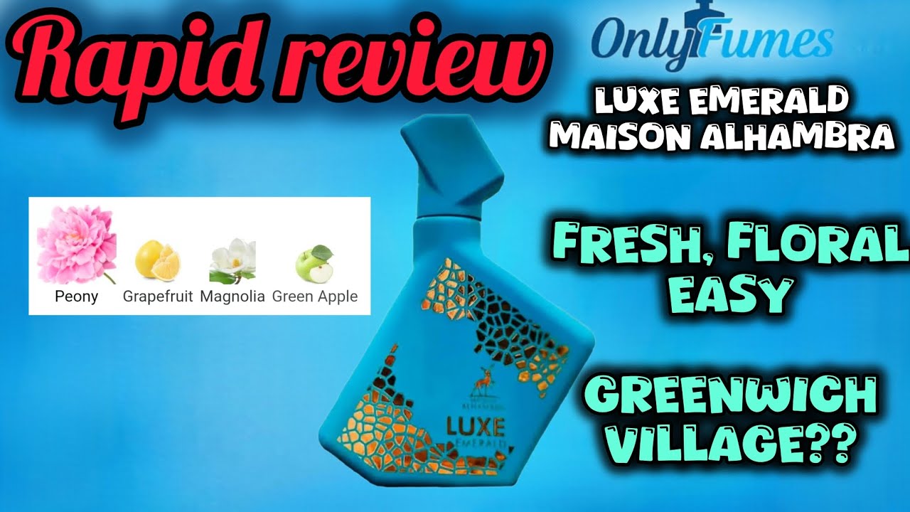 RAPID REVIEW| Luxe Emerald Maison Alhambra #maisonalhambra
