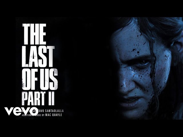 The Last of Us Part II (Main Theme) | The Last of Us Part II