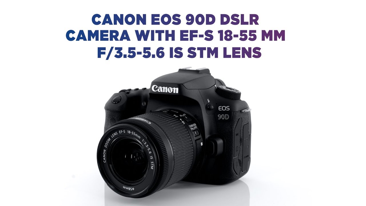 Canon EOS 90D DSLR Camera with EF-S 18-55 mm f/3.5-5.6 IS STM Lens