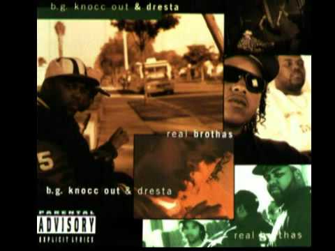 B.G. Knocc Out & Dresta - Real Brothas ( Full Album ) - YouTube