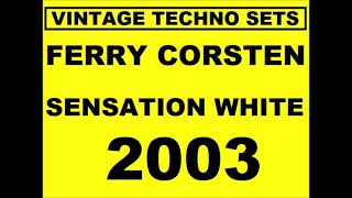 FERRY CORSTEN SENSATION WHITE 2003 - YouTube