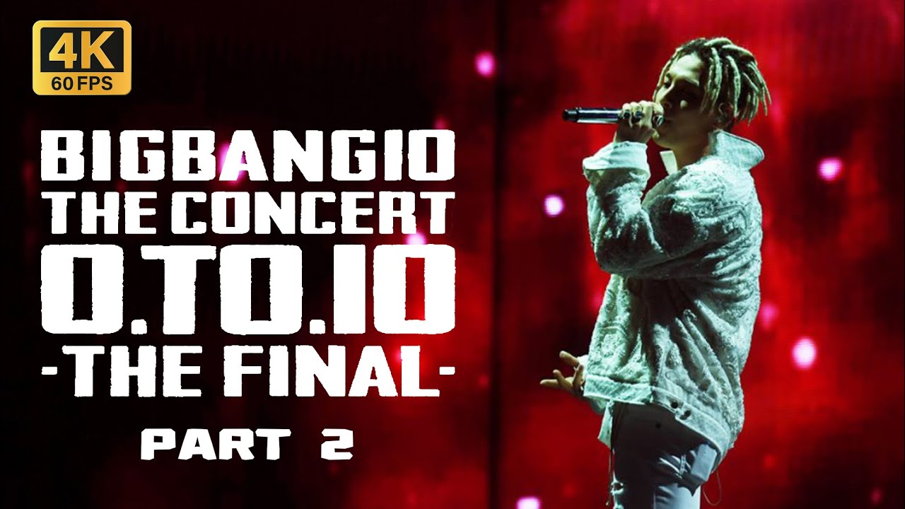 4K video】BIGBANG THE CONCERT 0.TO.10 IN SEOUL disc1 PART2 - YouTube
