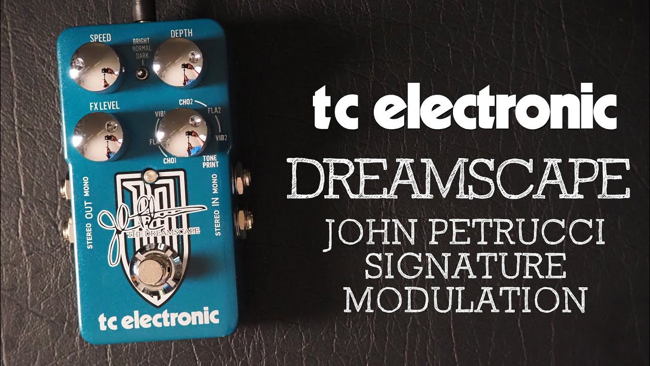 TC Electronic Dreamscape John Petrucci Signature Modulation - YouTube