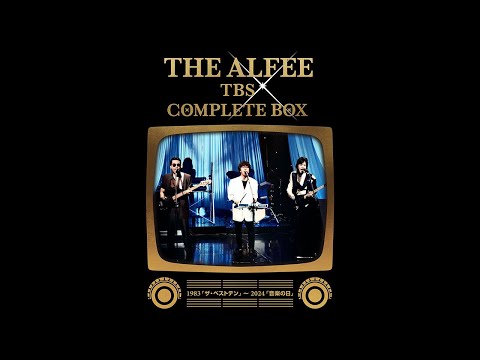 THE ALFEE TBS COMPLETE BOX - 1983「ザ・ベストテン」～ 2024「音楽の