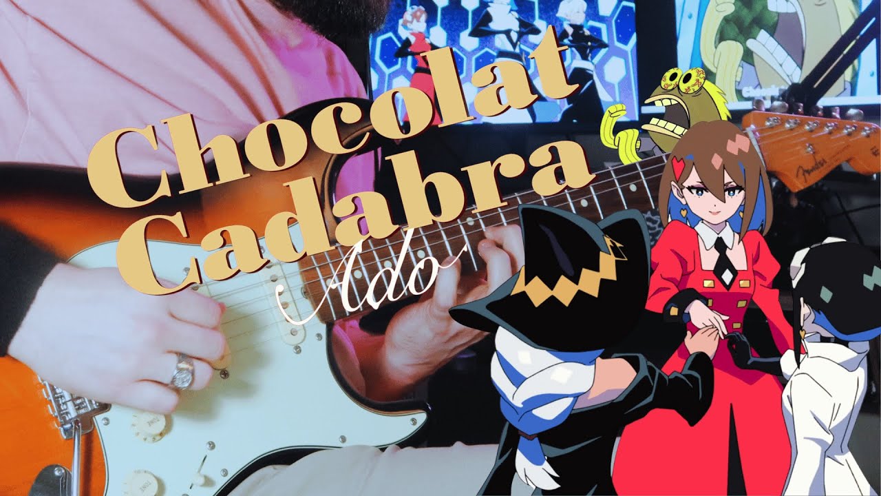 🎸🍫TABS譜付き] 『Chocolat Cadabra (ショコラカタブラ) // Ado
