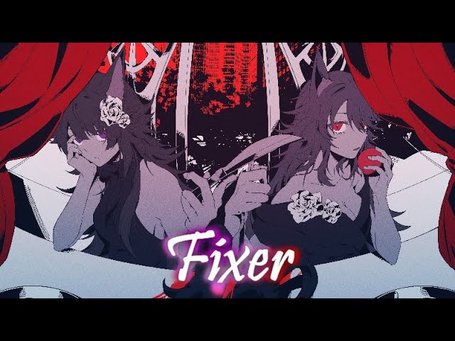 βελ 】Fixer [フィクサー] - ぬゆり/nulut (Original Arrange) ft‬