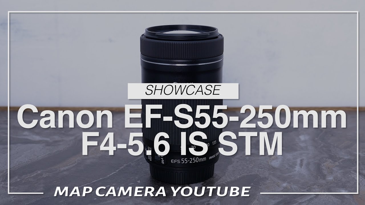 Canon EF-S 55-250mm F4-5.6 IS STM [Product Introduction] - YouTube