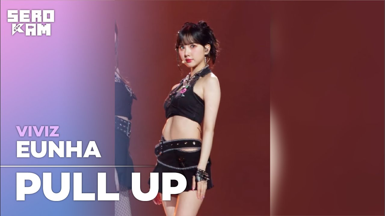 EUNHA (은하) | VIVIZ (비비지) - PULL UP | SERO CAM 🎥 | KCON JAPAN