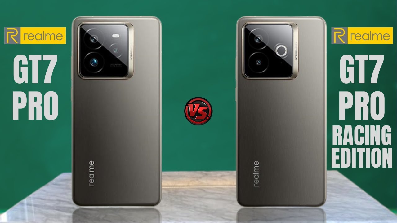 Realme GT 7 Pro vs Realme GT 7 Pro Racing Edition - YouTube