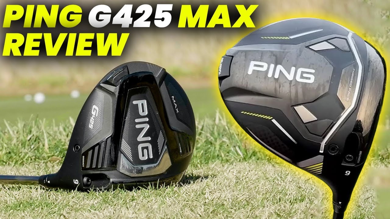 Ping G425 Max Golf Driver Review – Fairways & Maximum Distance