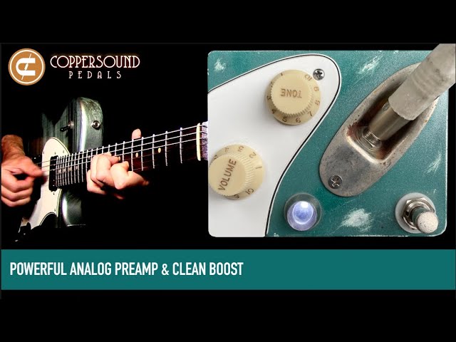 CopperSound Pedals STRATEGY ANALOG PREAMP & CLEAN BOOST - YouTube