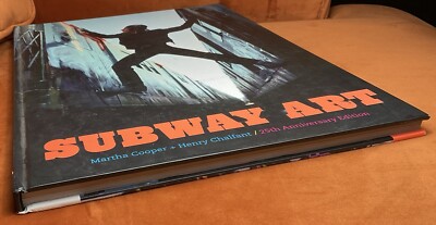 Subway Art by Martha Cooper/Henry Chalfant HC 25th Anniversary