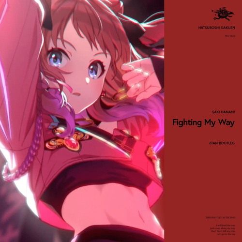 Stream 花海咲季 - Fighting My Way (6Tan Bootleg) by 6Tan