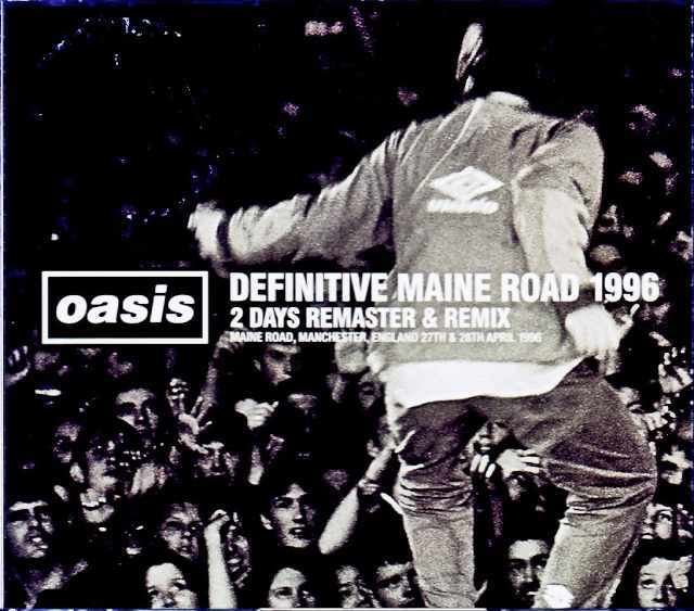 Oasis オアシス/England,UK 1996 2Days Complete Remaster Remix