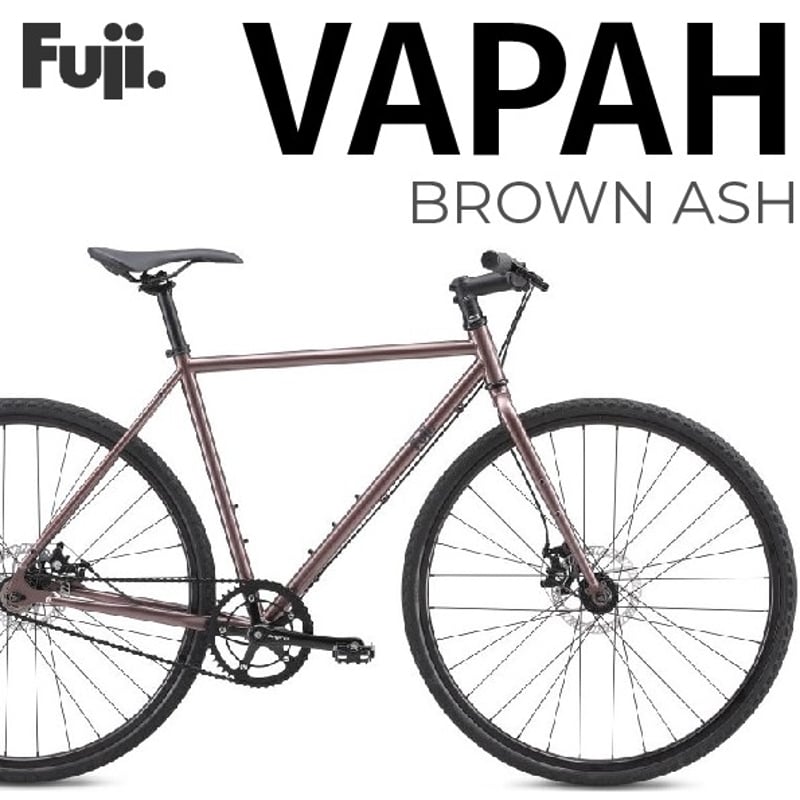 FUJI：2025 VAPAH /BROWN ASH | Lost & Found bicy