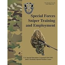 Special Forces Sniper Training and Employment - FM 3-05.222 (TC 31