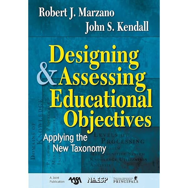 The New Taxonomy of Educational Objectives: Marzano, Robert J