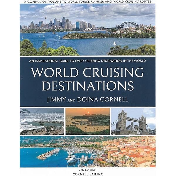 World Cruising Routes: 1,000 Sailing Routes in All Oceans of the