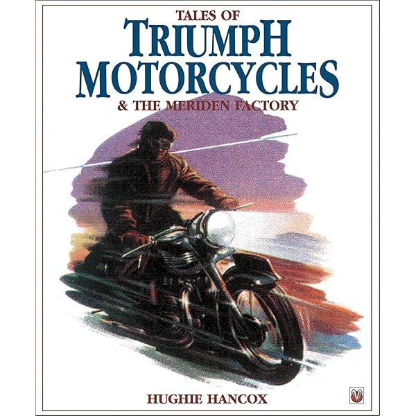 The Complete Book of Classic and Modern Triumph Motorcycles 3rd
