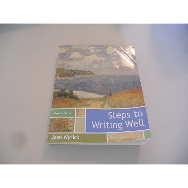 Amazon.com: Steps to Writing Well: 9781439083956: Wyrick, Jean: Books