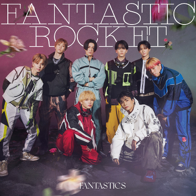 FANTASTIC ROCKET(CD+LIVE Blu-ray)｜FANTASTICS from EXILE TRIBE｜mu