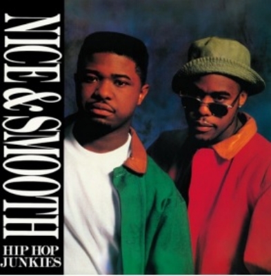 Hip Hop Junkies（7インチシングルレコード） : Nice & Smooth