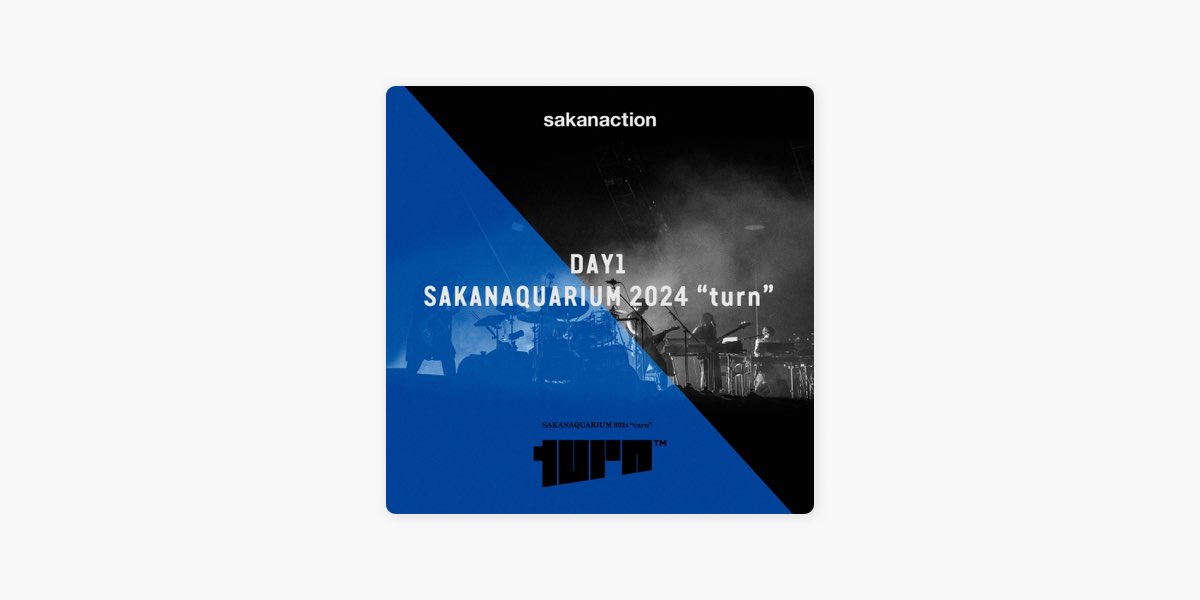 DAY1：SAKANAQUARIUM 2024 “turn” - Playlist - Apple Music