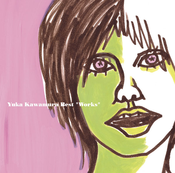 川村結花 Official Site | Yuka Kawamura Best “Works”