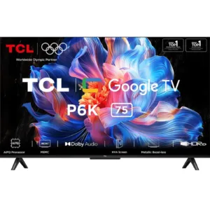 TCL 75P6K 75″ 4K UHD Google TV | Dolby Audio | 2025 Model
