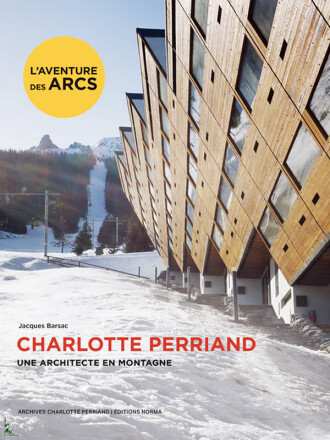 Charlotte Perriand, An Architect in the Mountains, English edition