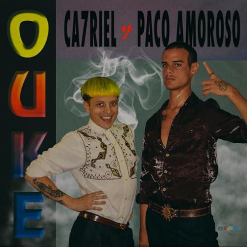 Amazon Music - CA7RIEL & Paco AmorosoのOUKE - Amazon.co.jp