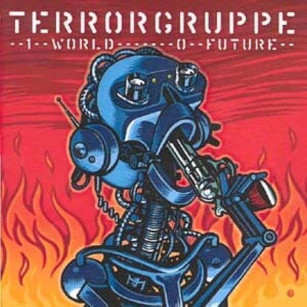1 WORLD 0 FUTURE: TERRORGRUPPE, TERRORGRUPPE: Amazon.it: CD e Vinili}