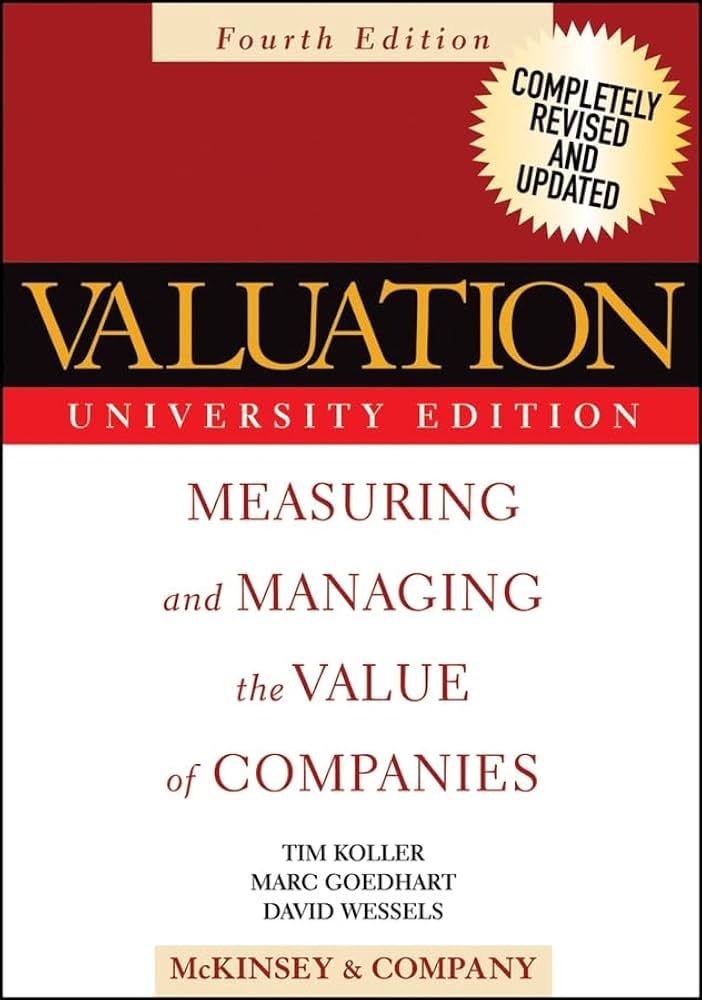 Amazon.com: Valuation: Measuring and Managing the Value of