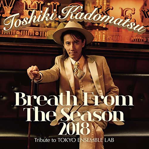Amazon.co.jp: Breath From The Season 2018〜Tribute to Tokyo