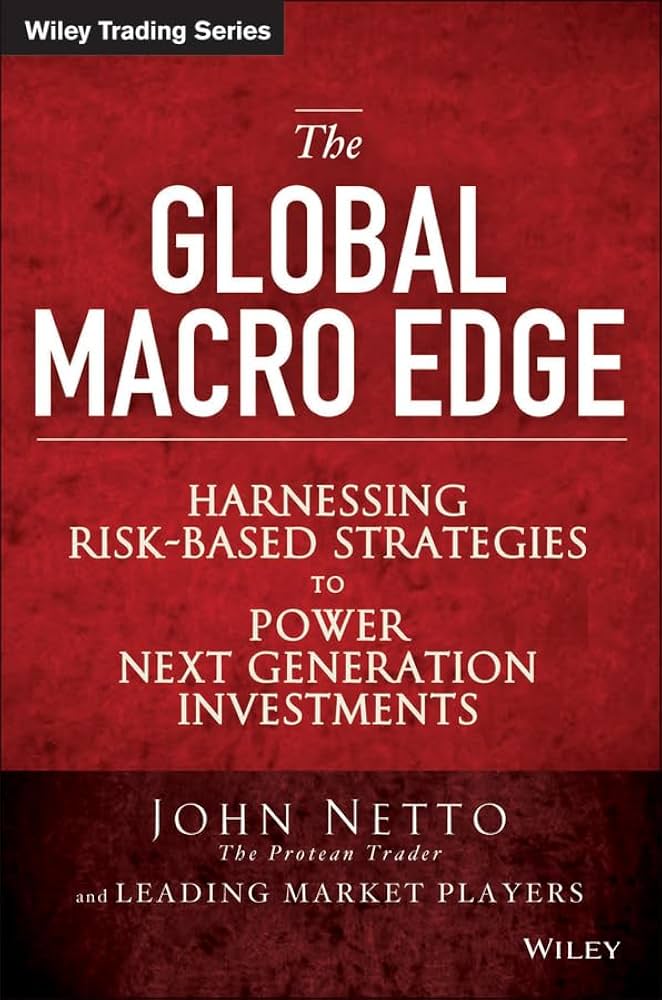 The Global Macro Edge: Harnessing Risk-based Strategies to Power