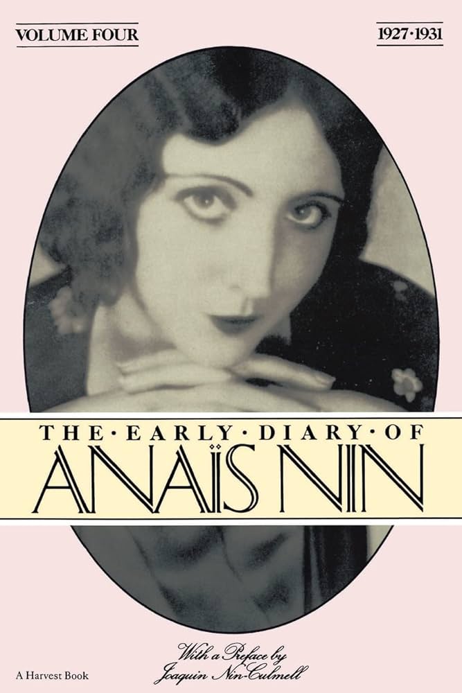 The Early Diary of Anais Nin, Vol. 4 (1927-1931): Nin, Anaïs