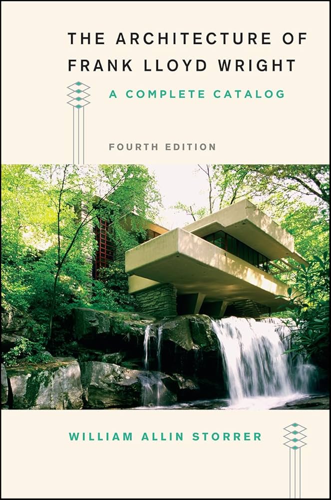 The Architecture of Frank Lloyd Wright, Fourth Edition: A Complete