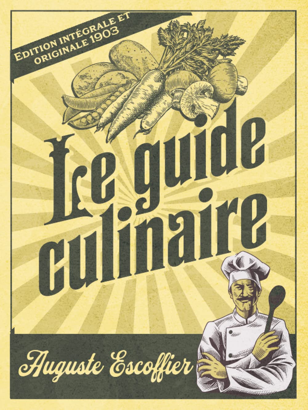 Amazon | Le guide culinaire Edition intégrale et originale 1903