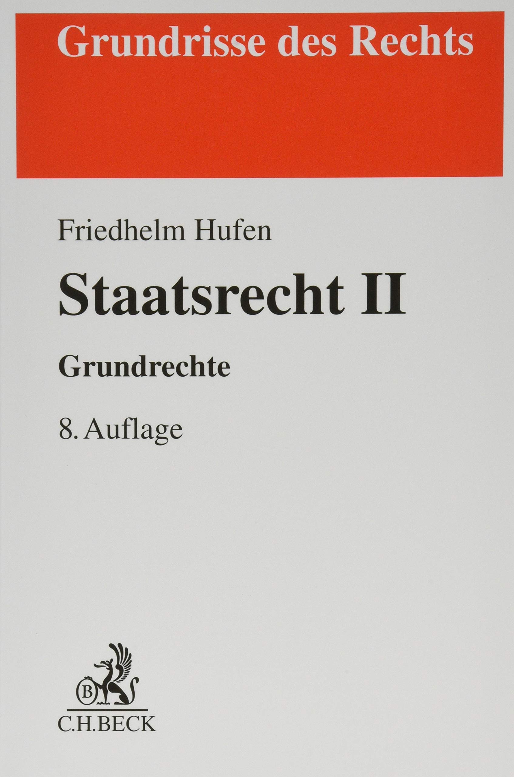 Staatsrecht II: Grundrechte (Grundrisse des Rechts) : Hufen