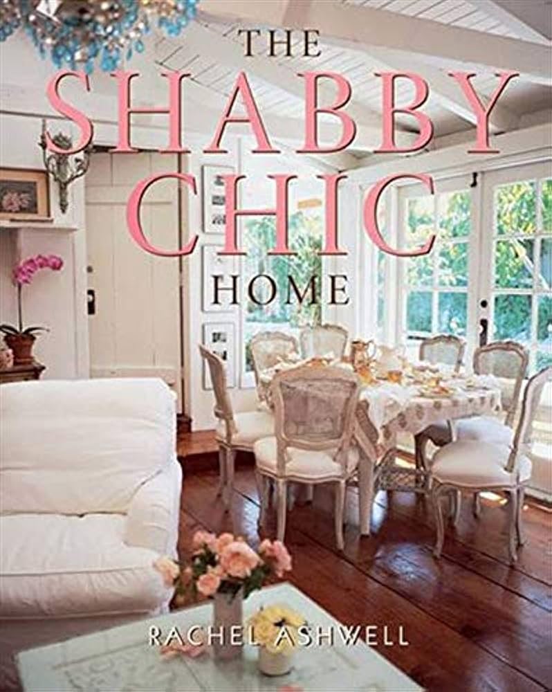 Amazon | The Shabby Chic Home | Ashwell, Rachel | Decorating