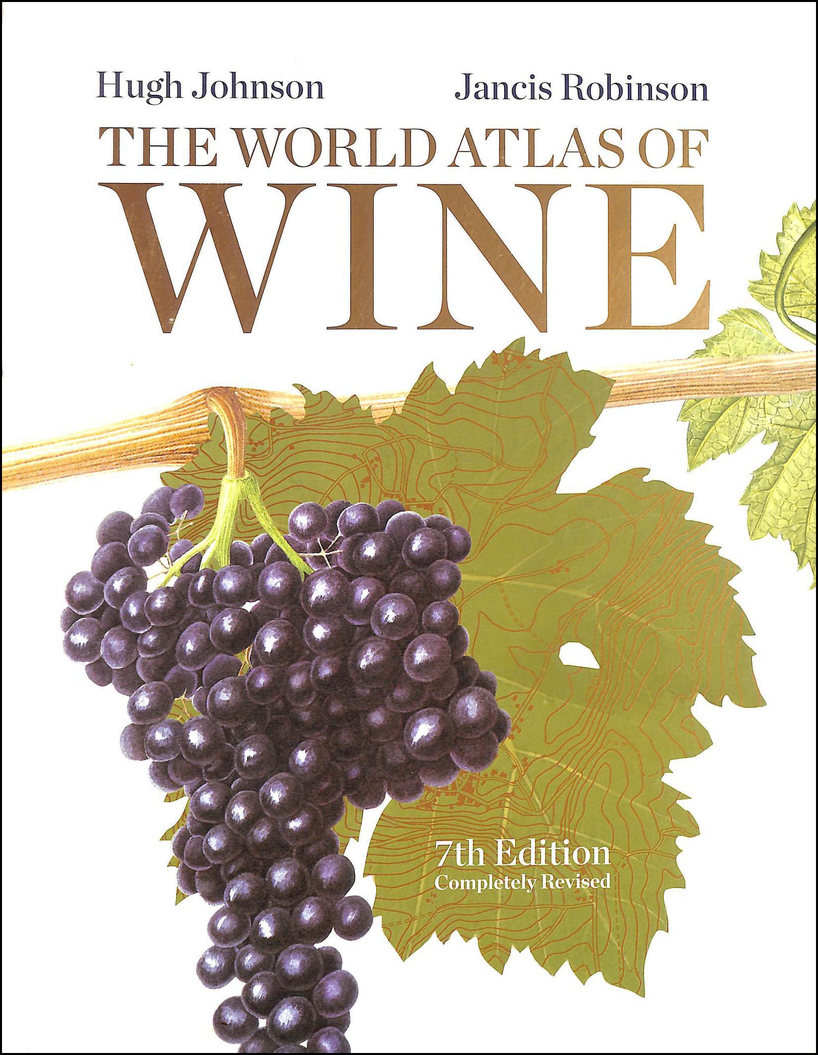 世界のワイン図鑑 世界のワイン図鑑 第7版 - The World Atlas of Wine