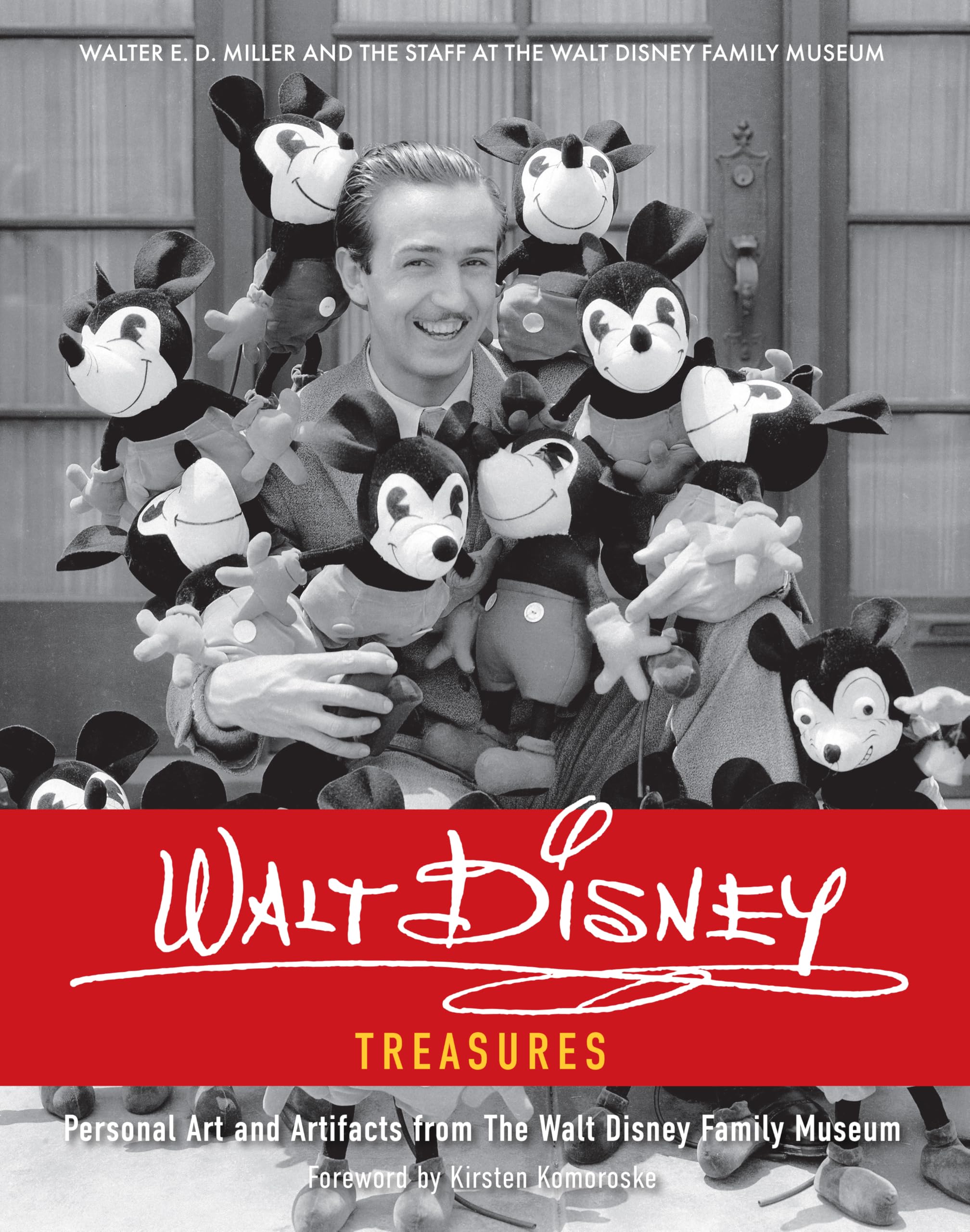 Walt Disney Treasures: Personal Art and Artifacts from the Walt