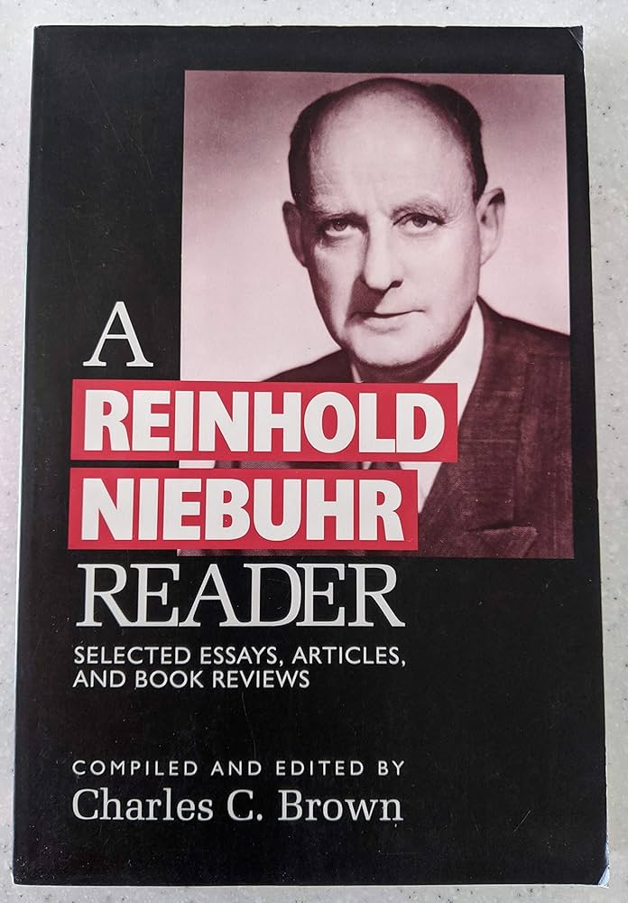A Reinhold Niebuhr Reader: Selected Essays, Articles, and Book