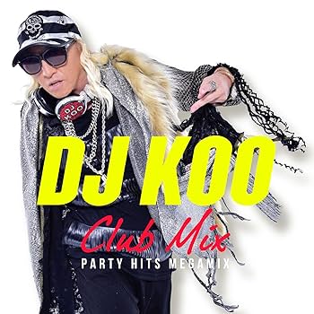 Amazon.co.jp: DJ KOO CLUB MIX -PARTY HITS MEGAMIX-: Music