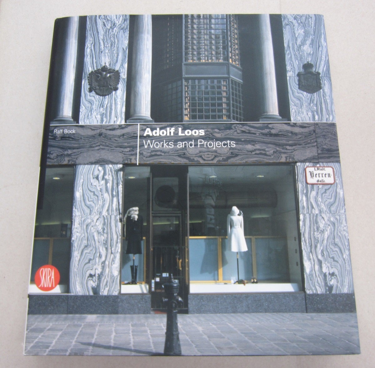 Adolf Loos: Works and Projects | Ralf Bock | First edition