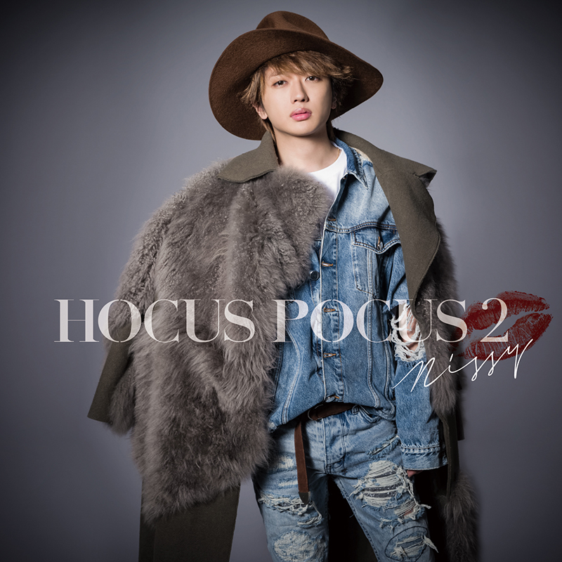 HOCUS POCUS 2 - Nissy(西島隆弘) OFFICIAL WEBSITE