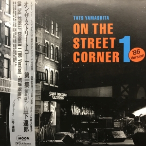 ON THE STREET CORNER 1 '86 VERSION / 山下達郎/YAMASHITA TATSURO