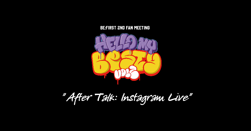 BE:FIRST 2nd Fan Meeting -Hello My ”BESTY” vol.2- 本日香川公演2日